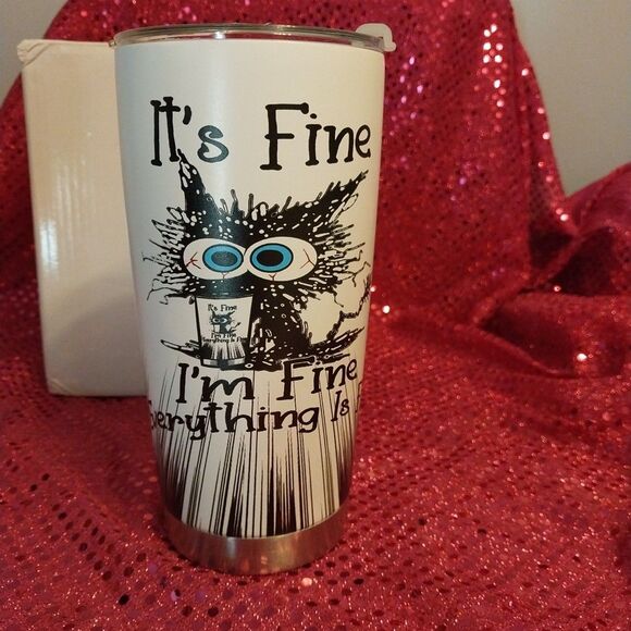 Cat Lover Stainless Steel 20 OZ Tumbler It's Fine I'm Fine Everything Is Fine - Picture 3 of 12